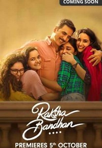 Raksha Bandhan Movie (2022) | Release Date, Cast, Trailer, Songs, Streaming Online at ZEE5