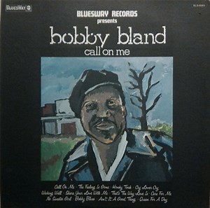 Bobby Bland - Call On Me