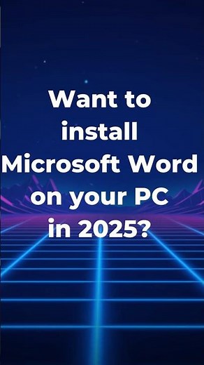 Download & Install Word on Windows 10/11 | 2025 Guide