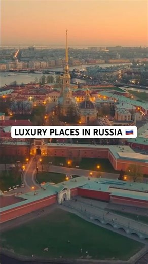 Luxury Places Travel Guide: Most In Russia