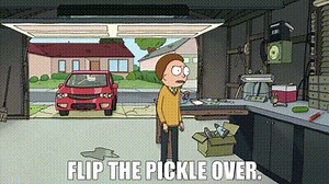 Flip the pickle over.