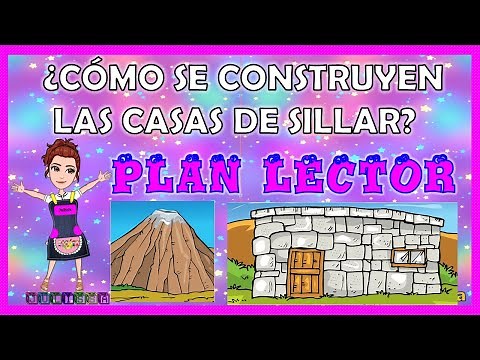 ¿CÓMO SE CONSTRUYEN LAS CASAS DE SILLAR? #leemosjuntos#webaprendoencasa#julissavaldezsalvatierra#