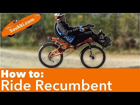 How to Recumbent? - a Quick Guide for How to Learn to Ride a Recumbent Bike