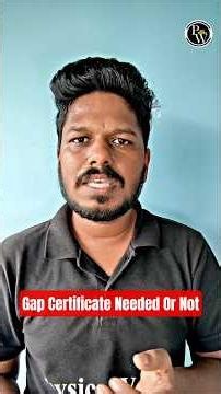 Gap Certificate Explained- யாருக்கு Gap Certificate தேவை? எப்படி வாங்குவது?🔥🙌