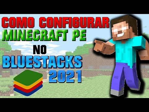 Como Configurar MineCraft PE no Bluestacks 2021