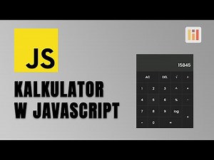 Jak zrobić kalkulator w JavaScript | Poradnik do JavaScript dla początkujących