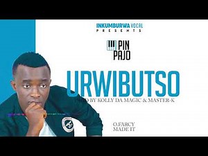 Urwibutso by PIN PAJO (Prod Kolly ft Master key)