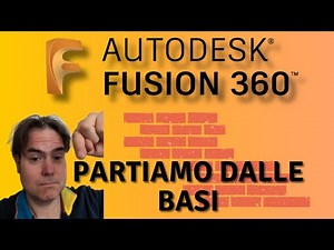 Fusion 360 partiamo da zero