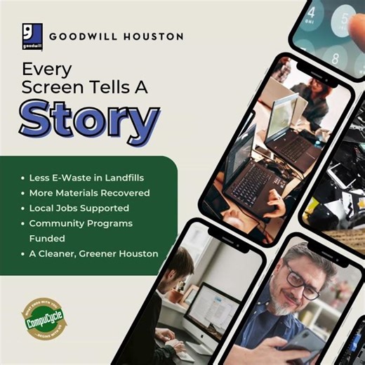 Every Screen Tells a Story | Electronics Recycling with Goodwill Houston & CompuCycle