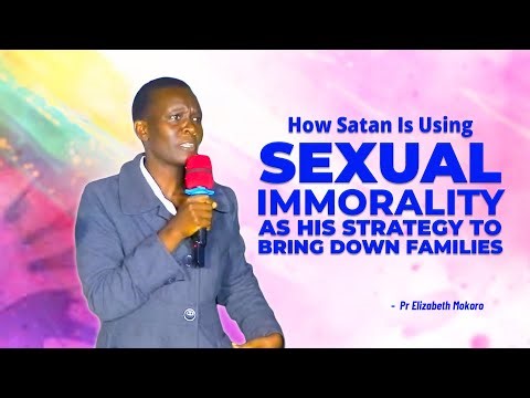 How Satan Is Using SEXUAL IMMORALITY As his Strategy To Bring Down Families - Pr Elizabeth Mokoro
