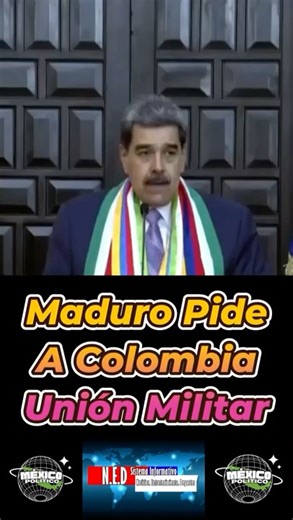 Maduro Asks Colombia for Military Union #Venezuela #Trump #Colombia