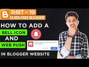 Part - 19 | How To Add A Bell Icon In Blogger | How To Enable A Web Push Notification In Blogger