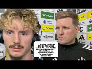 WE PLAYED PRETTY WELL ! EDDIE HOWE & NICK WOLTEMADE POST MATCH INTERVIEW NEWCASTLE VS WOLVES 1-0