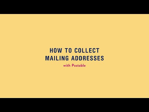 How To Collect Mailing Addresses with Postable