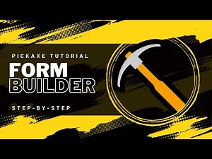 Pickaxe Form Builder Walkthrough - (2024)