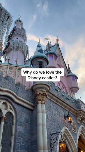Why We Love Disney Castles: A Deep Dive