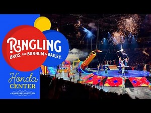 The Greatest Show on Earth: Ringling Bros. and Barnum & Bailey Circus Highlights at Honda Center