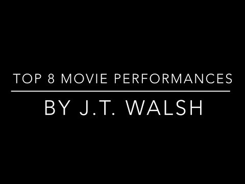 J.T. Walsh Top 8 Movie Performances