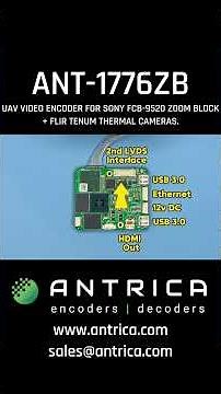 ANT-1776ZB - Our Sony, Flir & Tenum Zoom Block Mini UAV Video Encoder | Antrica