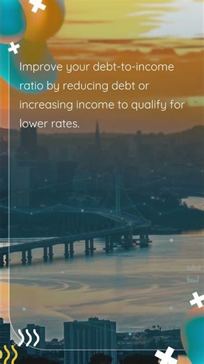 6 Strategies to Get a Better Interest Rate