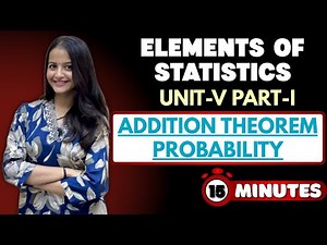 Addition Theorem of Probability Explained | Statistics Unit-V (Part-1) | BCA/BBA/B.Com