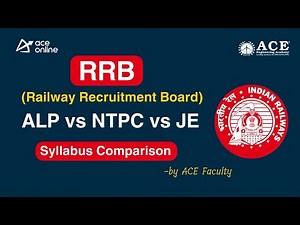 RRB (Railway Recruitment Board) Syllabus Comparison | ALP vs NTPC vs JE | ACE Online