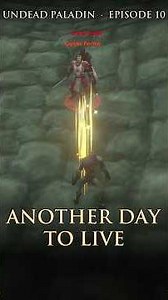 Another Day to Live ⚔️ Undead Paladin Ep.10 | Epic WoW Song #Shorts