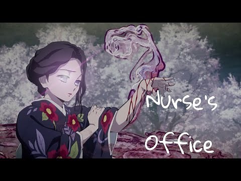 Nurse's Office || AMV || Demon slayer