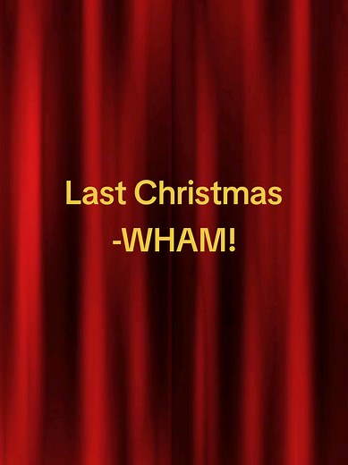 Practice Singing 'Last Christmas' by WHAM!