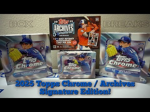 2025 Topps Chrome Mega Boxes + Blaster & Archive Signature Series box breaks! 🔥 PC LIGHTBOARD LOGO!