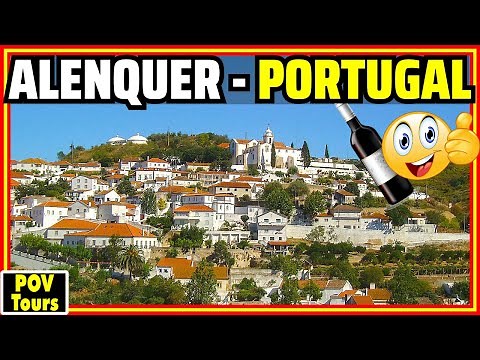 Alenquer, Portugal: Picturesque Town with a Rich Winemaking Tradition! [4K]