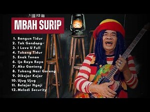 MBAH SURIP Full Album Terbaik ♪ Bangun Tidur Tak Gendong // Nostalgia Reggae Legend Indonesia🎵