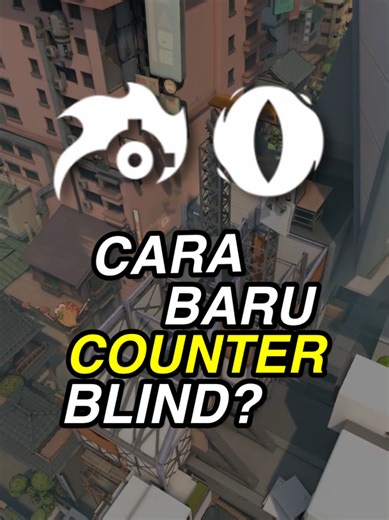 Cara Efektif Melawan Blind di Valorant