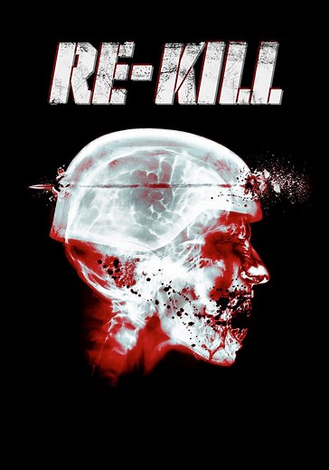 Re-Kill streaming: where to watch movie online?