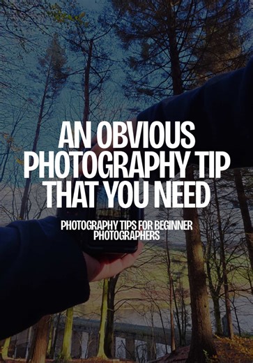 Essential Photography Tip Every Beginner Should Know