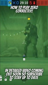 HOW TO PLAY ZERO CORRECTLY | Rainbow six siege