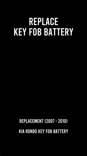 Kia Rondo Key Fob Battery Replacement Guide