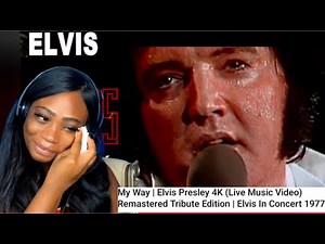 First Time Hearing My Way |Elvis Presley Remastered Tribute Edition |Elvis In Concert 1977 Reaction