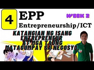 EPP/ICT WEEK 2 Grade 4 MGA KATANGIAN NG ISANG ENTREPRENEUR