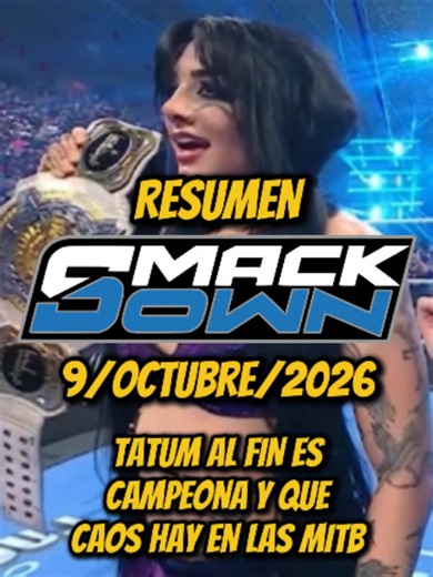 ¡Caos por la lucha de WWE MONEY IN THE BANK! ¡TATUM PAXLEY al fin es campeona de WWE! ¡CODY RHODES quiere acabar con RANDY ORTON! ¿CM PUNK y KEVIN OWENS de verdad quieren el titulo de SAMI ZAYN? ¡BRON BREAKKER y BRONSON REED acaban con PENTA Y JEVON! ¿Que esta pasando con GUNTHER y FINN BALOR? . . . . . Resumen WWE SmackDown Resumen WWE SmackDown 09/Octubre/2026 #wwe #wwesmackdown #luchalibre #tiktokdeportes #codyrhodes