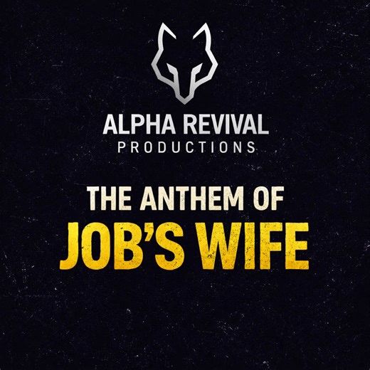 The Anthem of Job’s Wife - Alpha Revival Productions