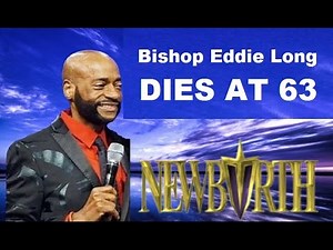 Bishop Eddie L. Long Dies at 63