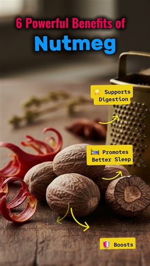 6 Powerful Benefits of Nutmeg