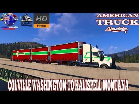 ATS 1.58 - Colville Washington To Kalispell Montana Kenworth T610SAR & Freighter T-Liner Road Train