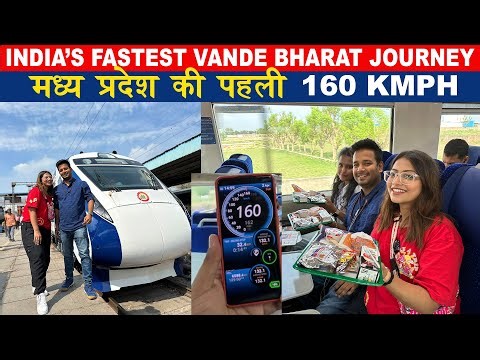 India’s Fastest Vande Bharat Journey 160kmph me Maza agya || Mp ki Vande bharat