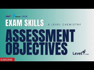Exam Skills Masterclass | Understand A-Level Chemistry Assessment Objectives (AO1, AO2, AO3)