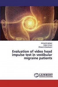 Evaluation of video head impulse test in vestibular migraine patients, Rafah Ehsan |... | bol