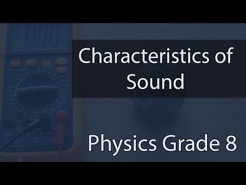 Sound | Characteristics Of Sound | Examples & Diagrams | Lecture 10