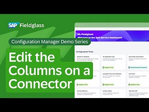 Configuration Manager Demo: Add, Remove, and Edit the Columns on a Connector | SAP Fieldglass