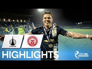 Falkirk 3-1 Hamilton Academical | Falkirk Seal Title & Promotion | William Hill Championship